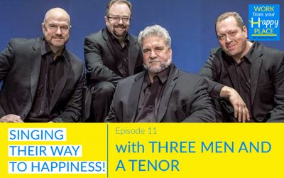 Episode 11 – Three Men and a Tenor – Singing their way to happiness!