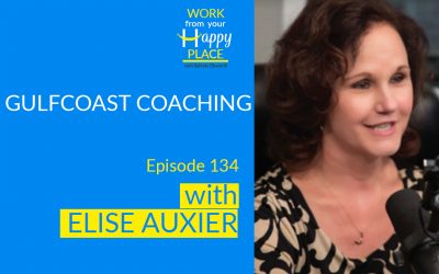 Episode 134 – Elise Auxier – Gulfcoast Coaching