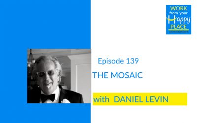 Episode 139 – Daniel Levin – The Mosaic