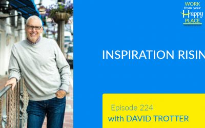 Episode 224 – David Trotter – Inspiration Rising