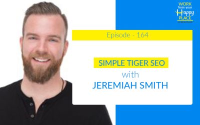 Episode 164 – Jeremiah Smith – Simple Tiger SEO