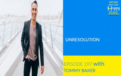 Episode 197 – Tommy Baker – UnResolution