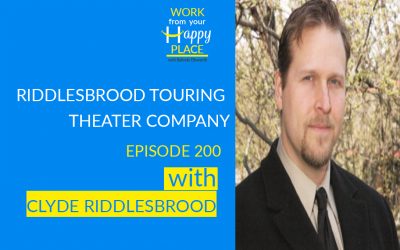 Episode 200 – Clyde Riddlesbrood – Riddlesbrood Touring Theater Company