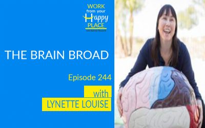 Episode 244 – Lynette Louise – The Brain Broad