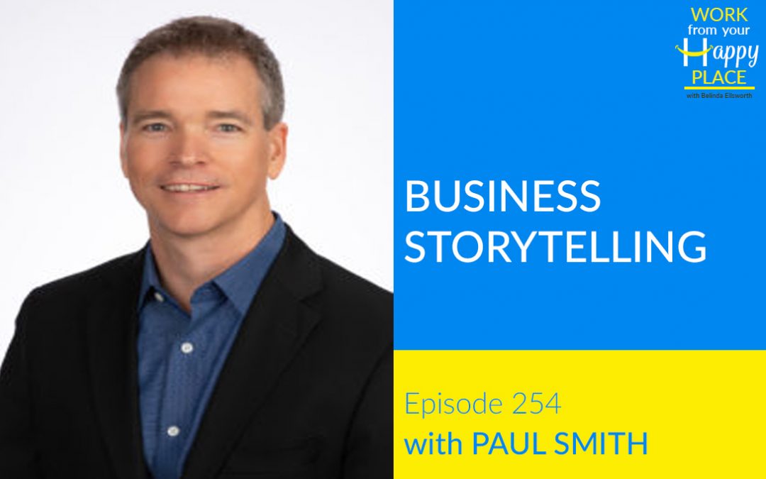 Episode 254 – Paul Smith – Business Storytelling