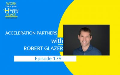 Episode 179 – Robert Glazer – Acceleration Partners