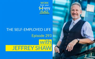 Episode 293- Jeffrey Shaw – The Self-Employed Life
