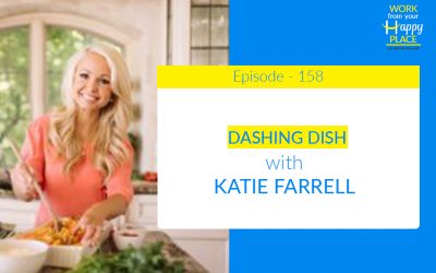 Episode 158 – Katie Farrell – Dashing Dish