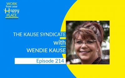 Episode 214 – Wendie Kause – The Kause Syndicate