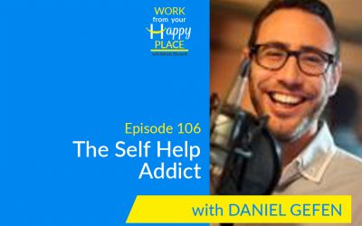 Episode 106 – Daniel Gefen – The Self Help Addict