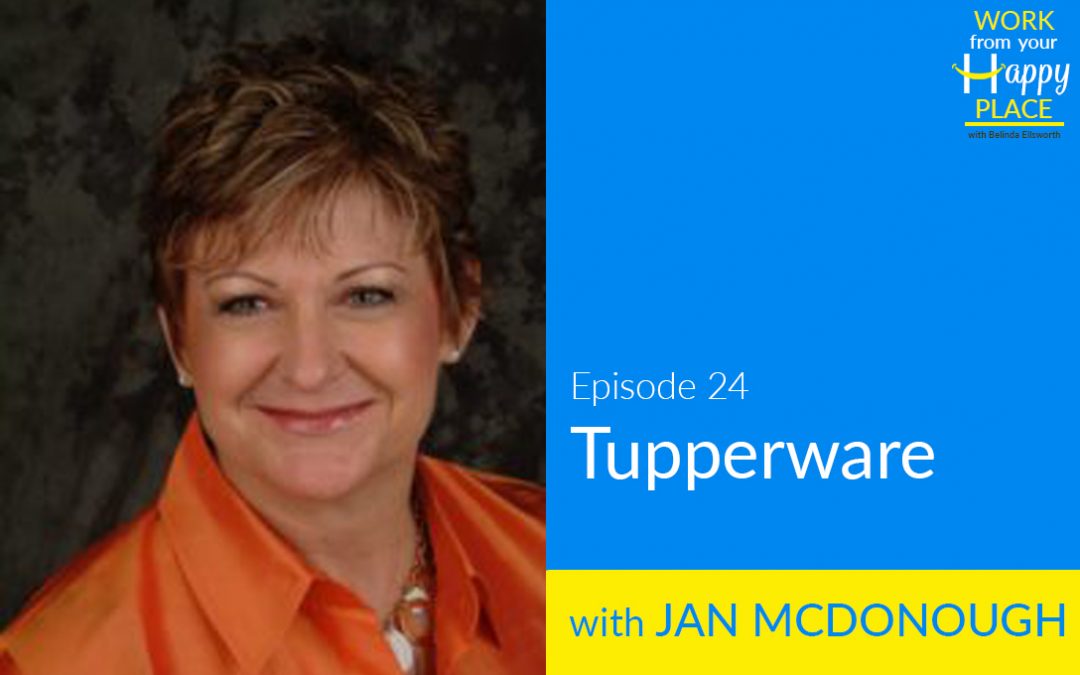 Episode 24 – Jan McDonough – Tupperware
