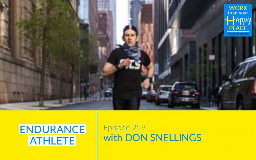 Episode 259 – Don Snellings – Endurance Athlete