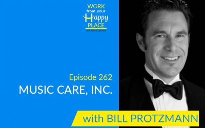 Episode 262 – Bill Protzmann – Music Care, Inc.