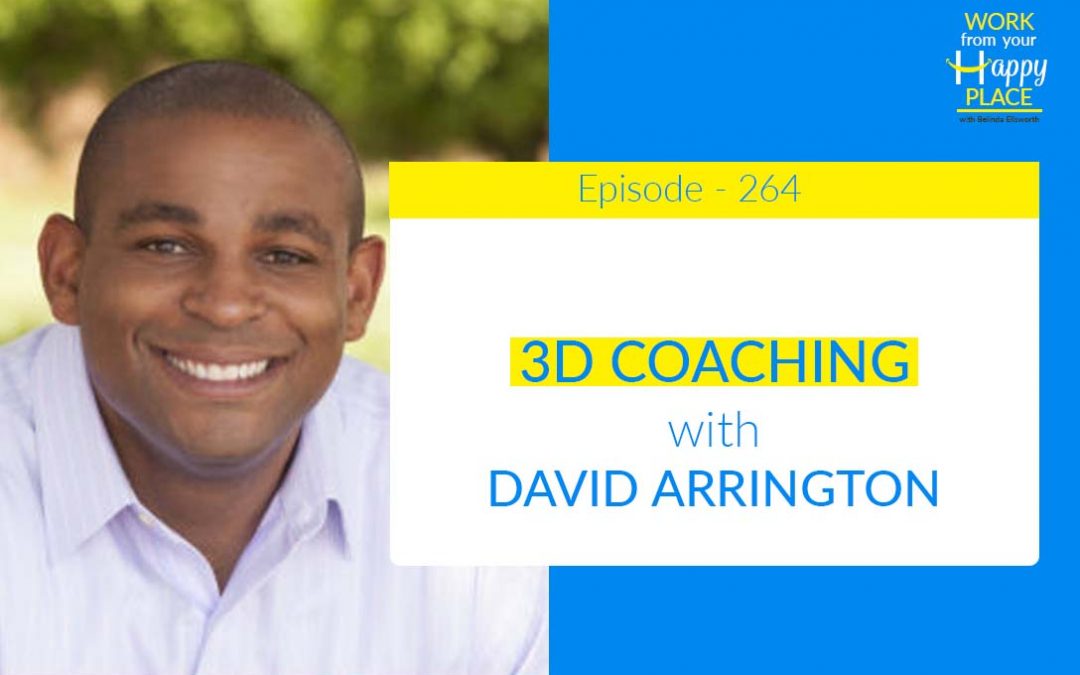 Episode – 264 – David Arrington – 3D Coaching