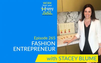 Episode 265 – Stacey Blume – Fashion Entrepreneur