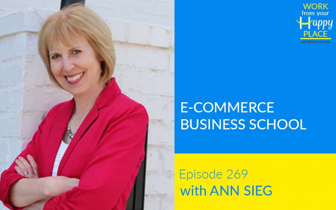 Episode 269 – Ann Sieg – E-Commerce Business School