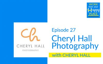 Episode 27 – Cheryl Hall – Cheryl Hall Photography