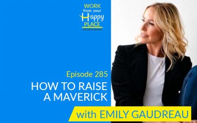 Episode 285 – Emily Gaudreau – How to Raise a Maverick