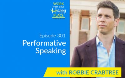 Episode 301 – Robbie Crabtree – Performative Speaking