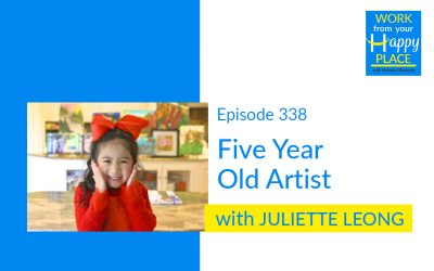 Episode 338 – Juliette Leong – Five Year Old Artist