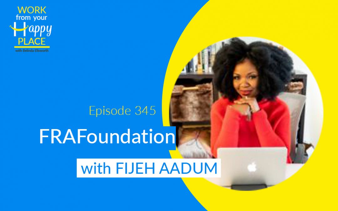 Episode 345 – Fijeh Aadum – FRAFoundation