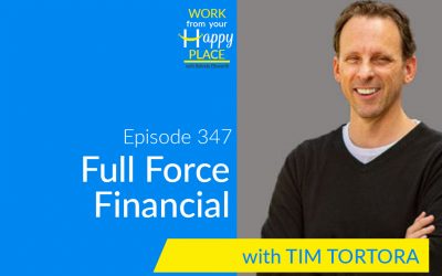 Episode 347 – Tim Tortora – Full Force Financial