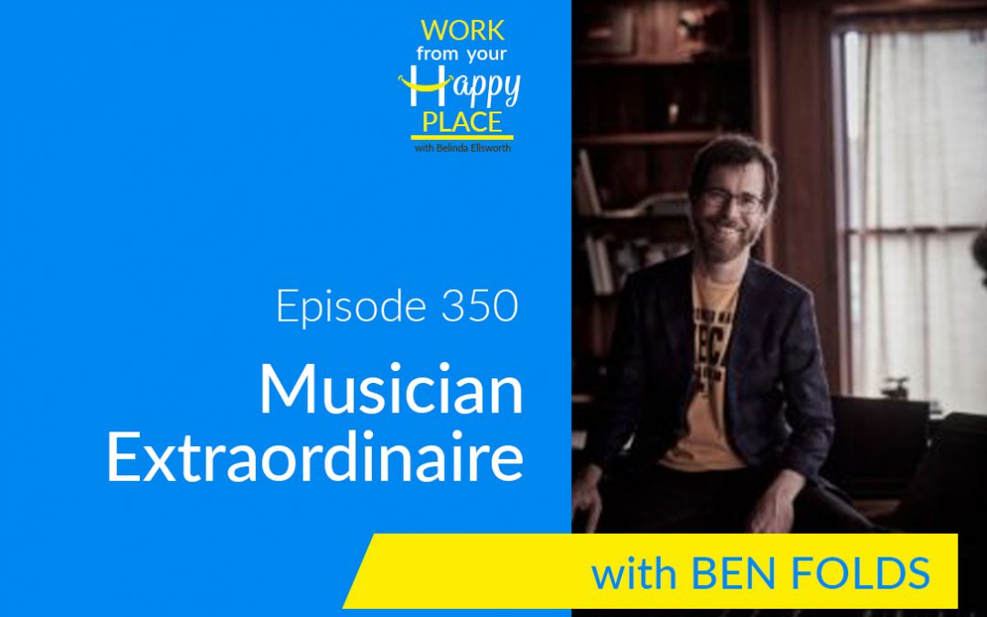 Episode 350 – Ben Folds – Musician Extraordinaire