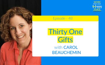 Episode 48 – Carol Beauchemin – Thirty One Gifts