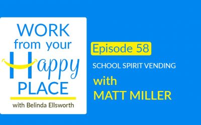 Episode 58 – Matt Miller – School Spirit Vending