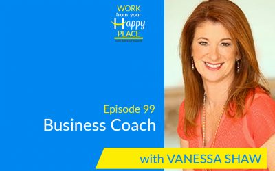 Episode 99 – Vanessa Shaw – Business Coach