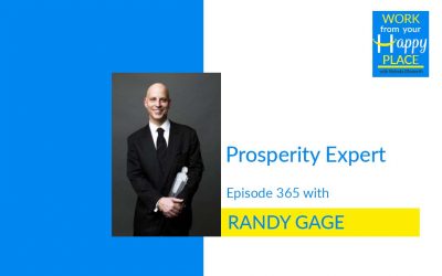 Episdoe 365 – Randy Gage – Prosperity Expert
