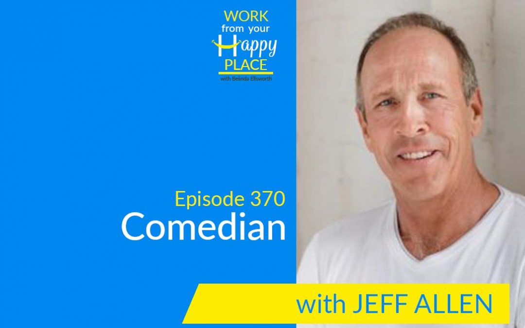 Episode 370 – Jeff Allen – Comedian