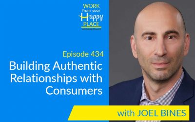 Episode 434 – Building Authentic Relationships with Consumers with Joel Bines