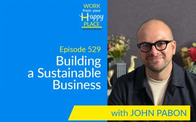 Episode 529 – Building a Sustainable Business with John Pabon
