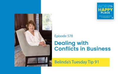Episode 578 – Belinda’s Tuesday Tip 91 – Dealing with Conflicts in Business