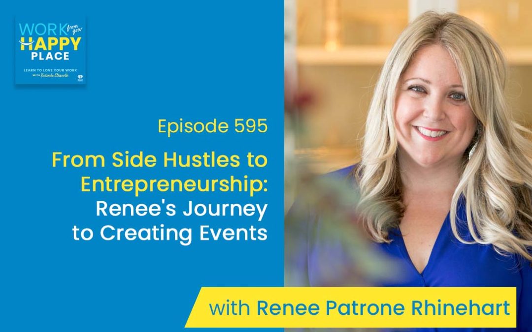 Episode 595 – From Side Hustles to Entrepreneurship: Renee’s Journey to Creating Events