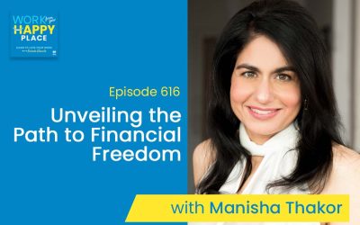 Episode 616 – Unveiling the Path to Financial Freedom: Unlocking the Secrets of Women's Economic Empowerment with Manisha Thakor